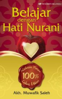 Image of Belajar Dengan Hati Nurani : 100% Rahasia Besar Lulus Ujian Hidup