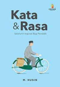 Image of Kata & Rasa : Sekelumit Isnpirasi Bagi Pendidik