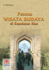Image of Pesona Wisata Budaya di kepulauan Riau