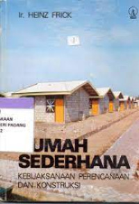 Image of Rumah Sederhana : Kebijaksanaan Perencanaan dan Konstruksi