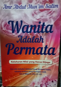 Image of Wanita Adalah Permata = Keluhuran Nilai yang Harus Dijaga